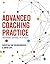 Advanced Coaching Practice by Christian Van Nieuwerburgh