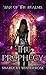 The Prophecy: A World of Magyieka Novel (War of the Realms Book 1)