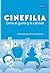 Cinefilia: entre el gusto y la calidad