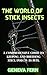 The World of Stick Insects:...