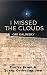 I Missed The Clouds: Poetry from a Queer Orthodox Jew