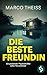 Die beste Freundin by Marco Theiss
