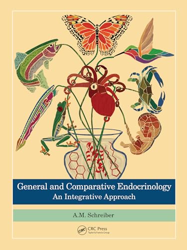 General and Comparative Endocrinology: An Integrative Approach (Kindle Edition)
