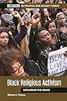 Black Religious Activism by Richard A. Thomas