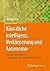 Künstliche Intelligenz, Verkörperung und Autonomie by Michael Funk