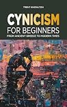 Cynicism for Begi...