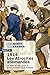 1914. Les atrocités allemandes: La vérité sur les crimes de guerre en France et en Belgique