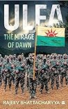 ULFA: The Mirage ...