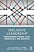 Inclusive Leadership by Bernardo M Ferdman