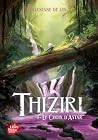 Thiziri - Tome 1:...