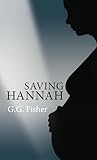 Saving Hannah Saving Hannah