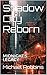 Shadow City Reborn by Michael  Robbins
