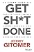 Get Sh*t Done: So �berwinde...