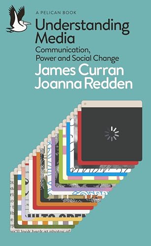 Understanding Media: Communication, Power and Social Change (Pelican Books)