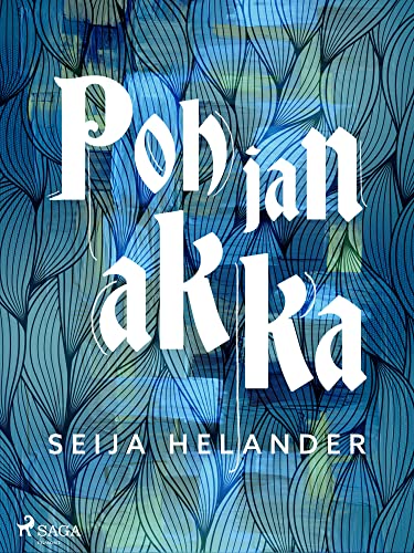 Pohjan akka (Finnish Edition)