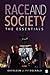 Race and Society: The Essen...