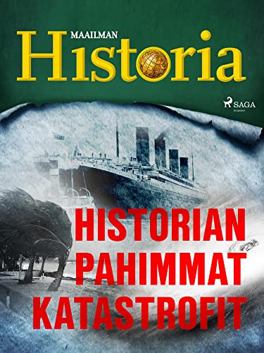 Maailman historia, Historian pahimmat katastrofit (Kindle Edition)
