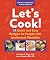 Let's Cook! by Anne Kissack