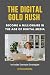 The Digital Gold Rush: Beco...