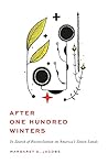After One Hundred Winters by Margaret D. Jacobs