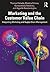 Marketing and the Customer ...