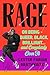 Rage: On Being Queer, Black, Brilliant . . . and Completely Over It (Random House Large Print)