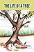 The Life of a Tree