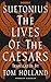 The Lives of the Caesars by Suetonius