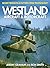 Westland Aircraft & Rotorcraft by Dr Ron Smith Westland Aircraft & Rotorcraft by Dr Ron Smith
