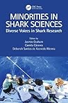 Minorities in Shark Sciences: Diverse Voices in Shark Research