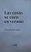 Las casas se caen en verano
