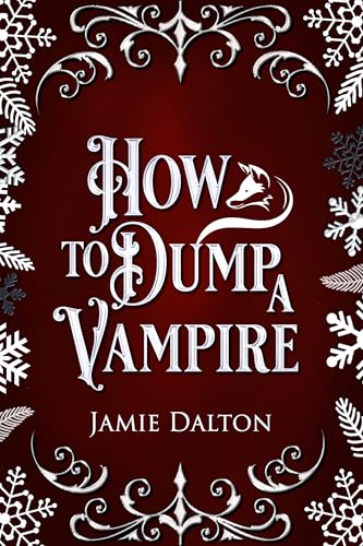 How to Dump a Vampire (How to Villain on RomCom #1)