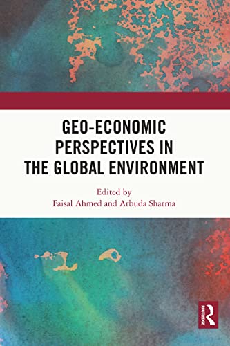 Geo-economic Perspectives in the Global Environment (Kindle Edition)