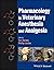 Pharmacology in Veterinary Anesthesia and Analgesia