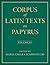 Corpus of Latin Texts on Papyrus by Maria Chiara Scappaticcio