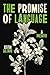 The Promise of Language: A ...