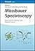 Mössbauer Spectroscopy: Applications in Chemistry and Materials Science