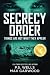 Secrecy Order by P. S. Wells