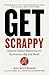 Get Scrappy: Smarter Digital Marketing for Businesses Big and Small