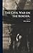 The Civil War on the Border.. by Wiley Britton