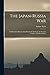 The Japan-Russia War by Sydney Tyler