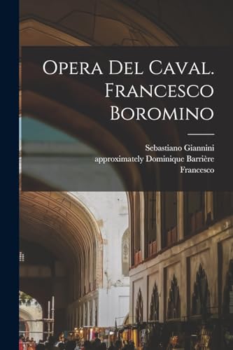 Opera Del Caval. Francesco Boromino (Paperback)