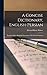 A Concise Dictionary, English-Persian: Together With a Simplified Grammar of the Persian Language