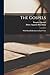 The Gospels; With Moral Reflections on Each Verse by Pasquier Quesnel