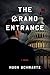 The Grand Entrance by Hugh Schwartz