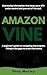 Amazon Vine  by Shay Marley