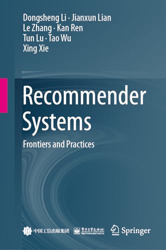 Recommender Systems: Frontiers and Practices (Hardcover)