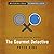 The Gourmet Detective: Library Edition (Gourmet Detective Mysteries, 1)