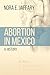 Abortion in Mexico: A History
