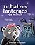 Le bal des lanternes de minuit by Nicholas Aumais
